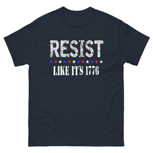 Resist Like It's 1776 Heavy Cotton Shirt - Libertarian Country