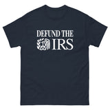 Defund The IRS Heavy Cotton Shirt