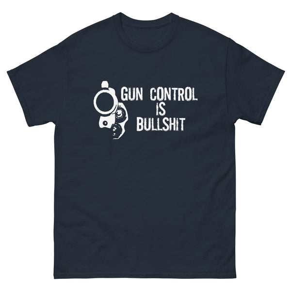 Gun Control is Bullshit Heavy Cotton Shirt | Libertarian Country
