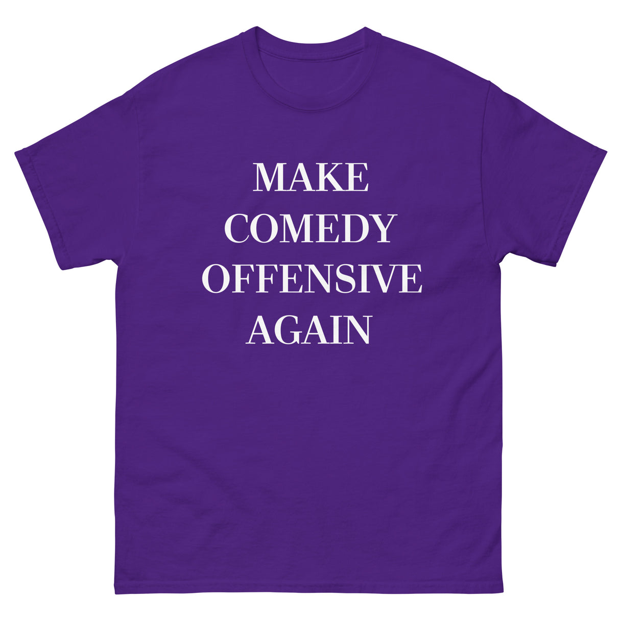 Make Comedy Offensive Again Heavy Cotton Shirt - Libertarian Country