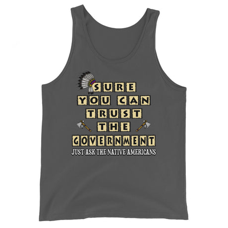 Sure You Can Trust The Government Premium Tank Top
