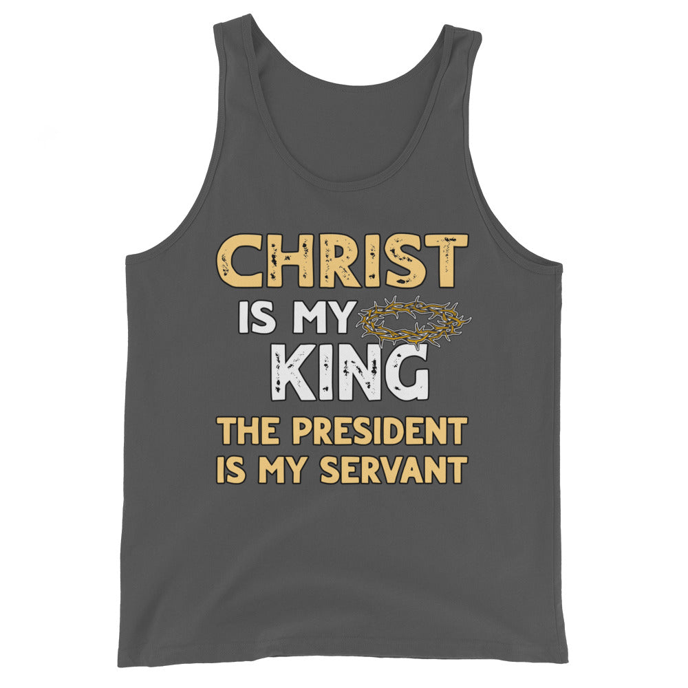 Christ is My King The President is My Servant Premium Tank Top