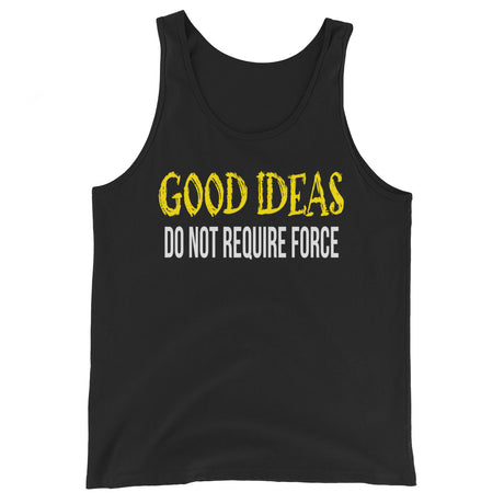 Good Ideas Do Not Require Force Premium Tank Top - Libertarian Country