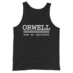 Orwell Was An Optimist Premium Tank Top - Libertarian Country