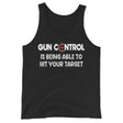 Gun Control is Being Able to Hit Your Target Tank Top