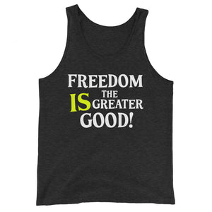 Freedom is The Greater Good Premium Tank Top - Libertarian Country