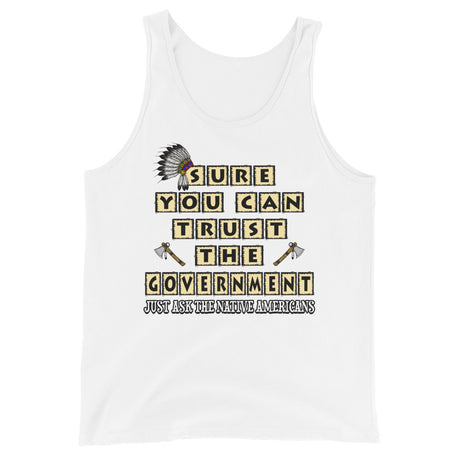 Sure You Can Trust The Government Premium Tank Top - Libertarian Country