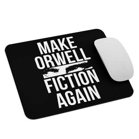 Make Orwell Fiction Again Mouse Pad - Libertarian Country