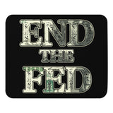 End The Fed Mouse Pad