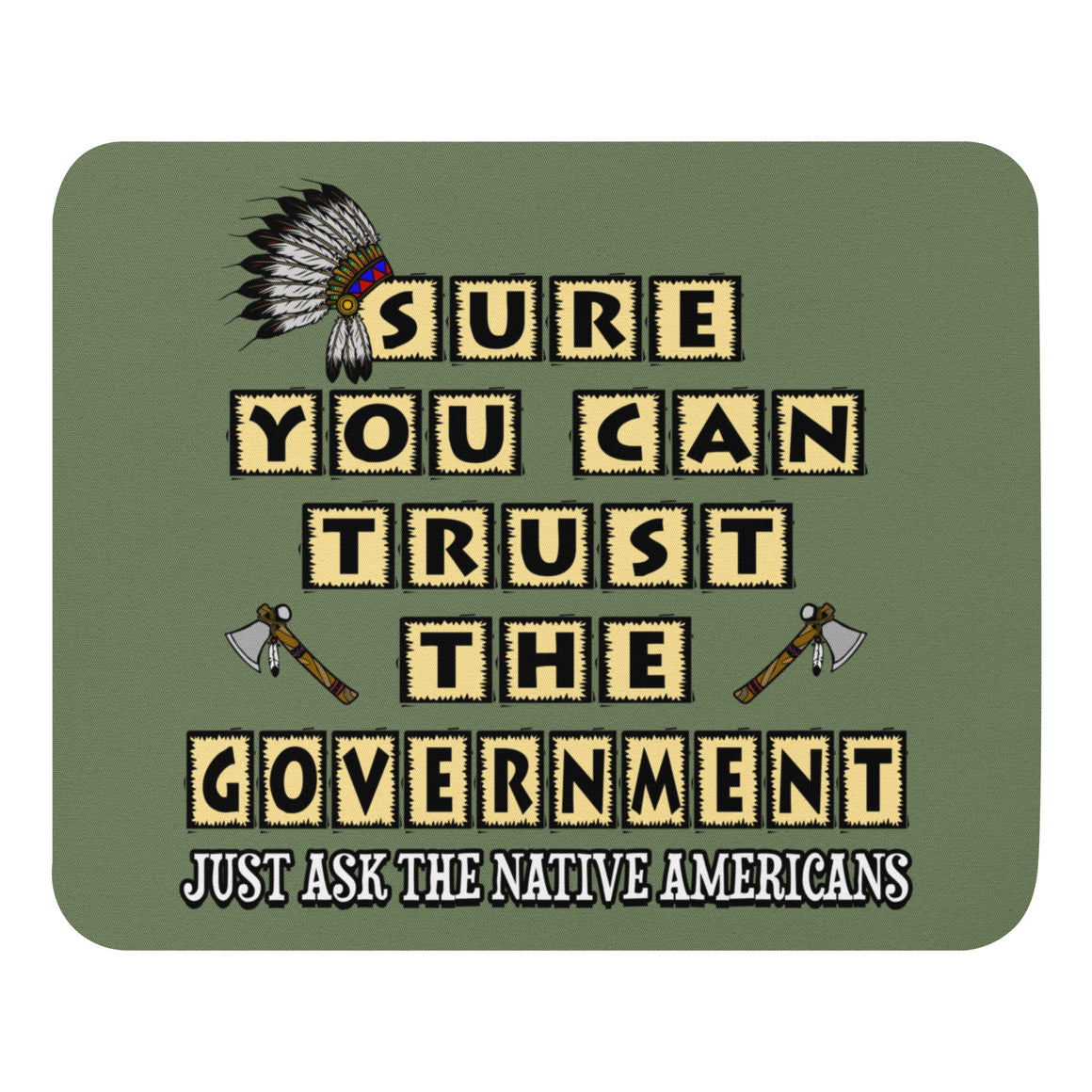 Sure You Can Trust The Government Mouse Pad