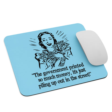Money Piling Up Hyperinflation Mouse Pad - Libertarian Country
