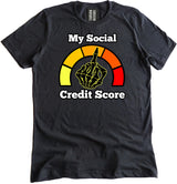 My Social Credit Score Shirt by Libertarian Country