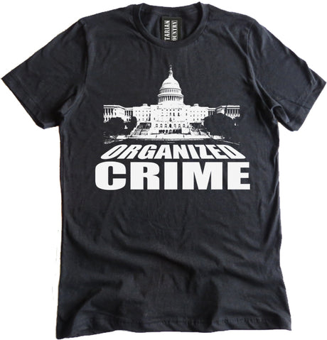 Organized Crime Shirt by Libertarian Country
