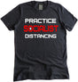 Practice Socialist Distancing Shirt by Libertarian Country