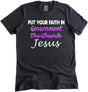 Put Your Faith in Jesus Not Government Shirt by Libertarian Country
