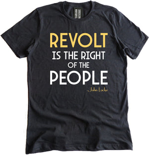Revolt is The Right of The People Shirt by Libertarian Country
