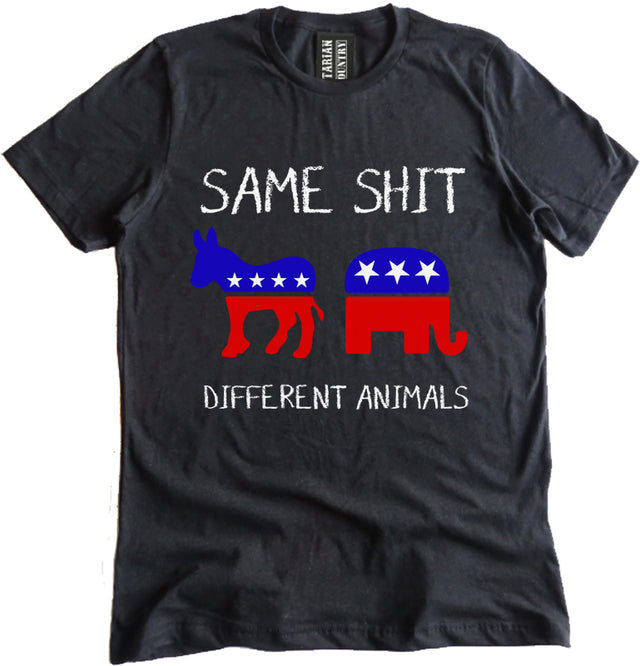 Same Shit Different Animals Shirt by Libertarian Country