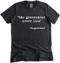 The Government Never Lies Shirt