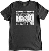 The TV Said So Shirt by Libertarian Country