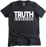Truth is The New Hate Speech Shirt by Libertarian Country