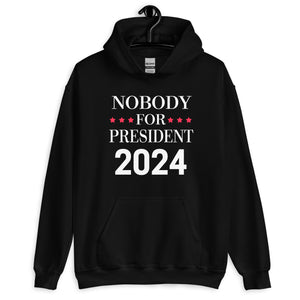 Nobody For President 2024 Hoodie - Libertarian Country