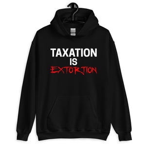 Taxation is Extortion Hoodie