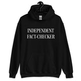 Independent Fact Checker Hoodie
