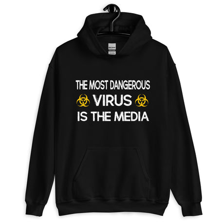 The Most Dangerous Virus is The Media Hoodie