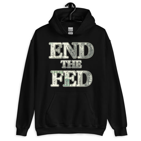 End The Fed Hoodie - Libertarian Country