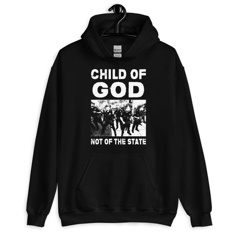 Child of God Not of The State Hoodie
