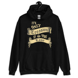 It's only Treason if You Lose Hoodie - Libertarian Country