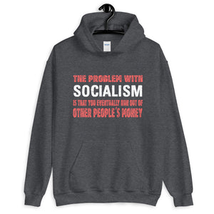 The Problem with Socialism Hoodie - Libertarian Country