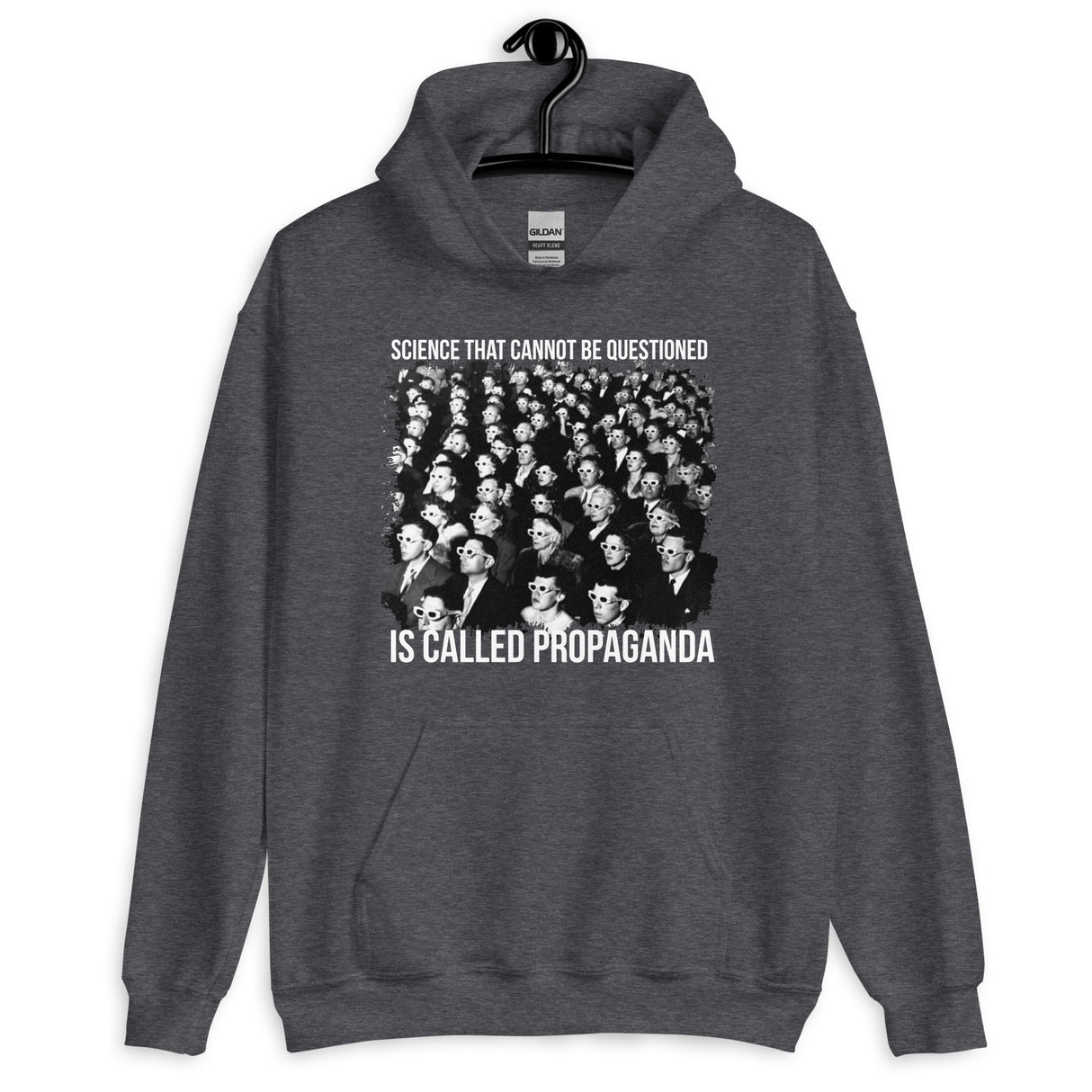 Science That Cannot Be Questioned is Called Propaganda Hoodie
