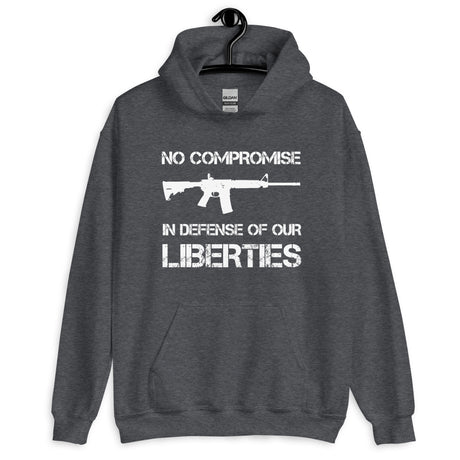 No Compromise in Defense of Our Liberties Hoodie - Libertarian Country