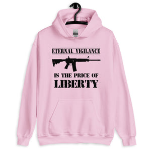 Eternal Vigilance is The Price of Liberty Hoodie - Libertarian Country