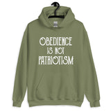 Obedience Is Not Patriotism Hoodie - Libertarian Country