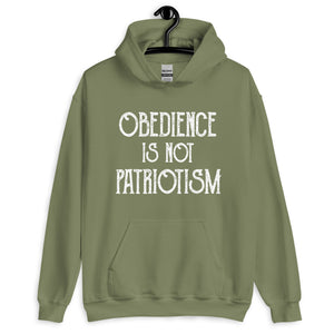 Obedience Is Not Patriotism Hoodie - Libertarian Country
