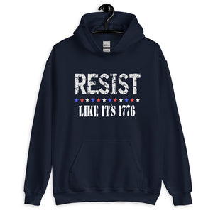 Resist Like Its 1776 Hoodie - Libertarian Country