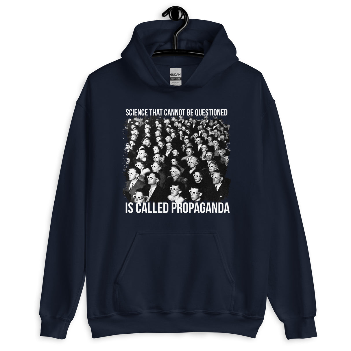 Science That Cannot Be Questioned is Called Propaganda Hoodie - Libertarian Country