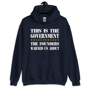Government Founders Warned Us About Hoodie - Libertarian Country
