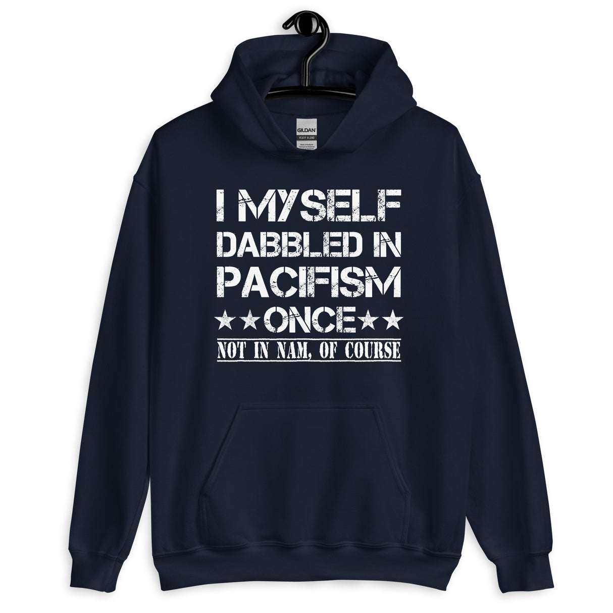 I Myself Dabbled in Pacifism Once Hoodie - Libertarian Country