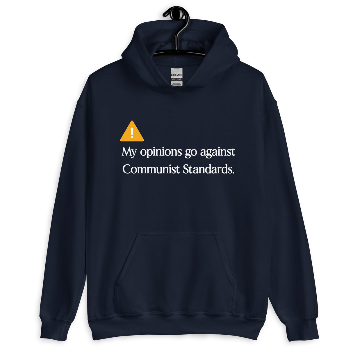 My Opinions Go Against Communist Standards Hoodie - Libertarian Country