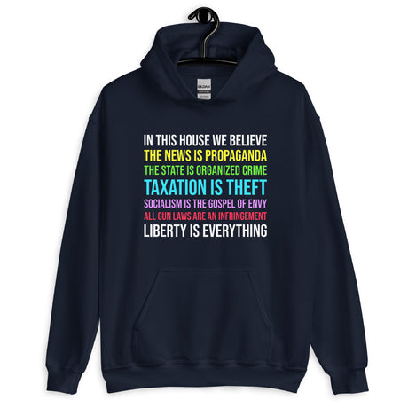 In This House We Believe Libertarian Version Hoodie - Libertarian Country