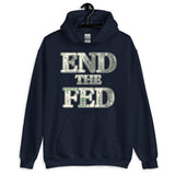 End The Fed Hoodie - Libertarian Country