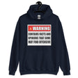 Warning Contains Facts That Some May Find Offensive Hoodie