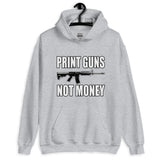 Print Guns Not Money Hoodie - Libertarian Country