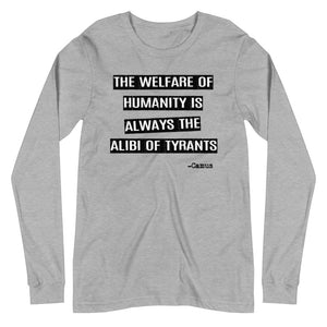 Alibi of Tyrants Premium Long Sleeve Shirt - Libertarian Country