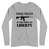 Eternal Vigilance is The Price of Liberty Premium Long Sleeve Shirt - Libertarian Country