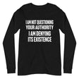 I Deny Your Authority Premium Long Sleeve Shirt by Libertarian Country