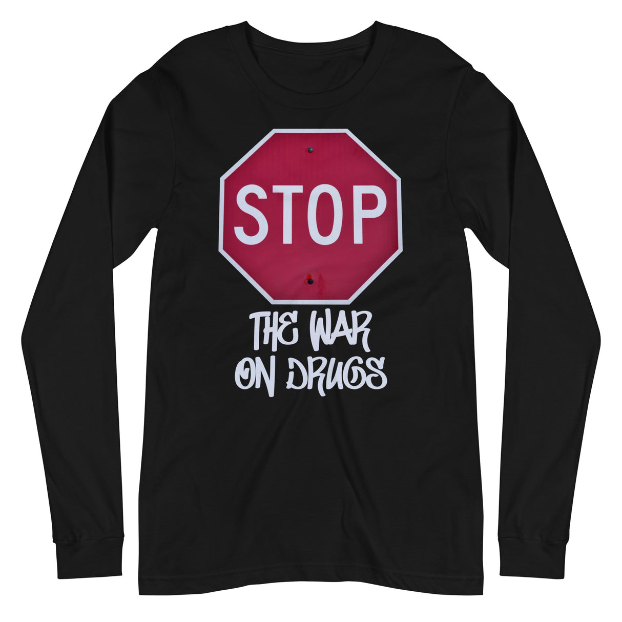 Stop The War on Drugs Premium Long Sleeve Shirt